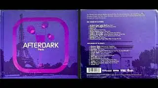 Afterdark, Paris (2005) (Disc 1) (Deep House Mix Album) [HQ]