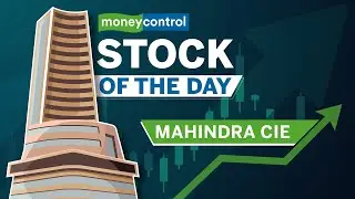 Stock Of The Day I Mahindra CIE I Steady Order Flow, Reasonable Valuation