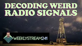 241: Exploring Creepy Radio Signals