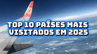 TOP 10 PAÍSES MAIS VISITADOS EM 2025 #top10 #Curiosidades #turismo