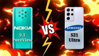 NOKIA 9.3 PUREVIEW 5G VS SAMSUNG S21 ULTRA 5G Which is BEST?