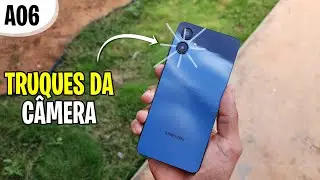 INCRÍVEL DICAS e TRUQUES da CÂMERA do GALAXY A06