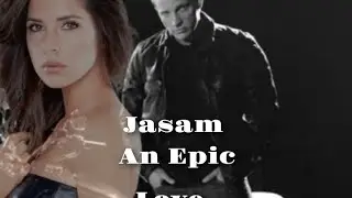 Jasam, an epic love. Jason Morgan and Sam McCall. song edit 