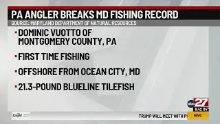 BEGINNER'S LUCK? First-time angler from Pennsylvania snags Maryland-record fish