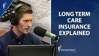 Long Term Care Insurance Explained