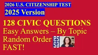 2026 US Citizenship Test (2025 Version) &ndash; 128 Civics Questions & Answers - Fast by Topic (2/5)