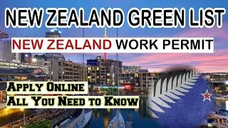 New Zealand Work Permit l New Zealand  Green List Occupation