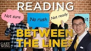 How To Read Between The Lines, What They Say and What To Do