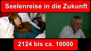 Seelenreise in die Zukunft