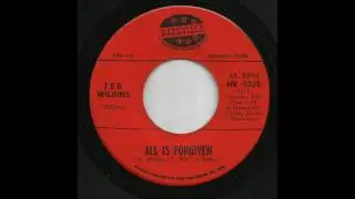 Ted Wilkins - All Is Forgiven