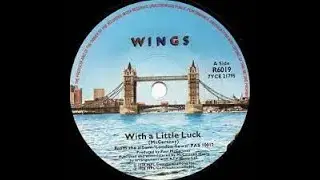 Paul McCartney & Wings With A Little Luck Lyrics