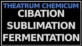 О цибатации, сублимации и ферментации: Theatrum Chemicum Britannicum.
