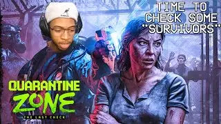 FIRST DAY AT the CHECKPOINT, already LETTIN ZOMBIES IN SMH.. (Quarantine Zone The Last Check)