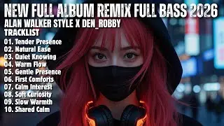ALAN WALKER STYLE X DEN ROBBY || WARM FLOW || NEW FULL ALBUM 2026