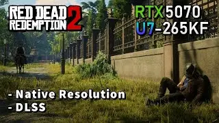 Red Dead Redemption 2 RTX 5070 - 1080p | 1440p | 4K