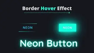Create a neon button Hover Effect | CSS Snake Border