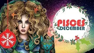 💞 PISCES DECEMBER 2017*** Been There Done That***