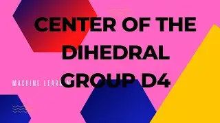 Group theory|Center of Dihedral group D4