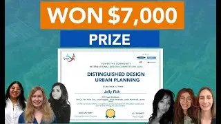 $7,000 Prize Winner - Team Jelly Fish (Distinguished Design &ndash; Urban Planning) | Energy Mentors