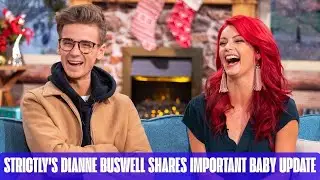 Strictly Star Dianne Buswell Leaves Fans Stunned With Big Baby Update