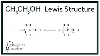 CH3CH2OH Lewis Structure | How to Draw the Lewis Structure for CH3CH2OH