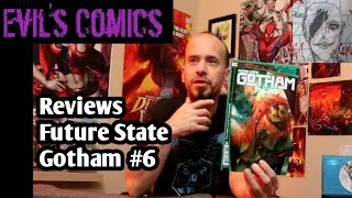 Evil's Comics Reviews Future State Gotham #6