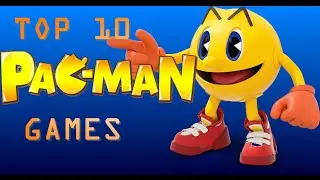 Top 10 Best Pac-Man Games