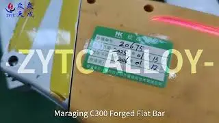 Maraging C300 Forged Bars: Powering Industries with Precision | ZYTC Alloy