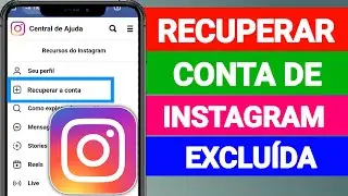 Como recuperar conta do Instagram excluída permanentemente? (Novo Método 2025)