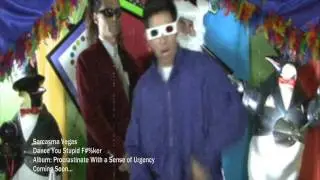 Dance You Stupid Fucker by Sarcasma Vegas