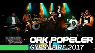 ♫ ORK.POPELER - GYPSY FIRE 2017 █▬█ █ ▀█▀ (Official video) ♫