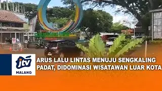 ARUS LALU LINTAS MENUJU SENGKALING PADAT, DIDOMINASI WISATAWAN LUAR KOTA | JTV MALANG