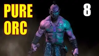 Skyrim HARDCORE PURE ORC BUILD Walkthrough - Part 8, A Man of Property