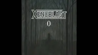 Where It All Began - XENOBLAST