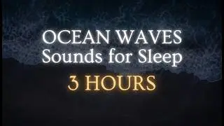 OCEAN WAVES 💙🌊 3-HOURS Soothing Sleep, Study & Meditation Sound (Black Screen)