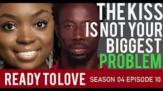 KG THE KISS ISNT THE PROBLEM, AMBER'S HONESTY IS | READY TO LOVE S4 EP10