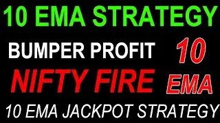 10 EMA Jackpot strategy  | 10 EMA Trading Strategy for intraday | 10EMA trading Bumper profit