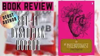 The Phlebotomist by Chris Panatier | Sci-Fi, Horror Book Review
