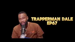 TRAPPERMAN DALE рассказывает о STARLITO, ДЕТСТВЕ, НОВОМ АЛЬБОМЕ, YOUNG BUCK и многом другом!! | EP67