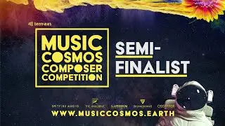MUSIC COSMOS COMPOSER COMPETITION / By Kevin Yost