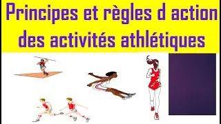 Principes et règles d'action des activités athlétiques