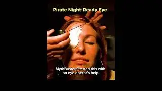How Pirates Used Eye Patches for Instant Night Vision!