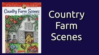 Country Farm Scenes by Creative Haven Coloring Book Flip Through
