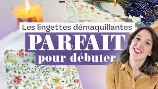 TUTO COUTURE - Les lingettes lavables - Débutant Friendly