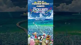 TOP 10 RANKED POKEMON MOVIES OF ALL TIME | POKEMON SHORTS