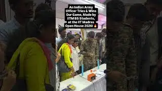 An Indian Army Officer Takes on and Wins a BS Students&rsquo; Game at IIT Madras Open House 2026!!
