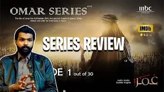 Hazrat Omar Bin Khattab (R.A) Series Review | Life of Khulfa e Rashideen