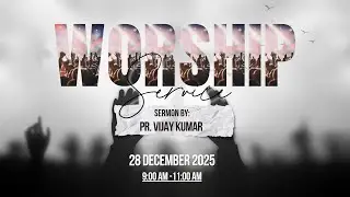 EGM SUNDAY WORSHIP  || 28/12/2025 ||