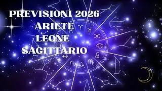 Previsioni 2026 Ariete Leone Sagittario: Segni di Fuoco, Amore Lavoro Fortuna ✨
