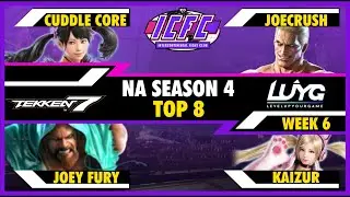 ICFC NA Season 4 Week 6 Top 8: Cuddle Core, JoeCrush, Joey Fury, Kaizur【Tekken 7 4.22】